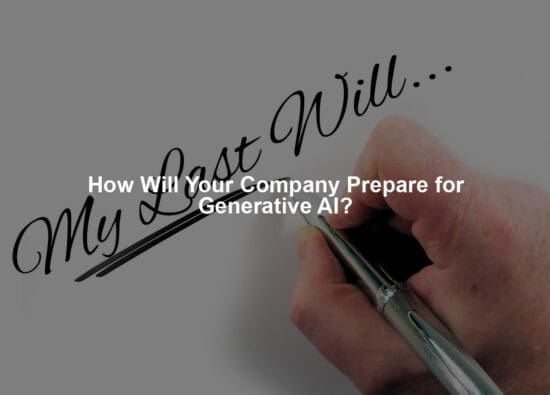How Will Your Company Prepare for Generative AI?
